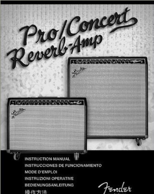 dating a fender. The Fender ProReverb Instruction Manual